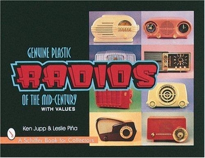 Genuine Plastic Radios of the Mid-Century book