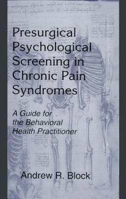 Presurgical Psychological Screening in Chronic Pain Syndromes by Andrew R. Block