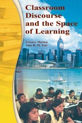 Classroom Discourse and the Space of Learning book