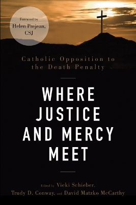 Where Justice and Mercy Meet book