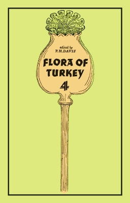 The Flora of Turkey and the East Aegean Islands by Peter Davis