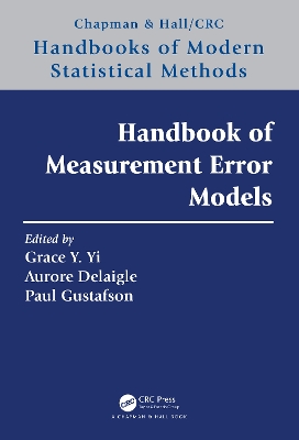 Handbook of Measurement Error Models by Grace Y. Yi