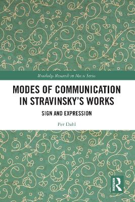 Modes of Communication in Stravinsky’s Works: Sign and Expression book