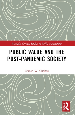 Public Value and the Post-Pandemic Society by Usman W. Chohan