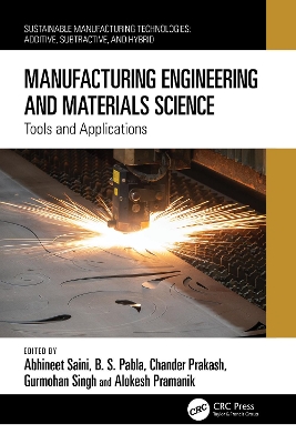 Manufacturing Engineering and Materials Science: Tools and Applications book