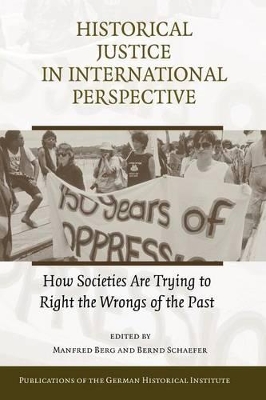 Historical Justice in International Perspective by Manfred Berg