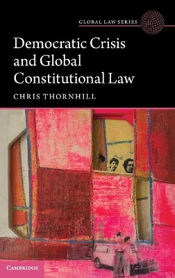 Democratic Crisis and Global Constitutional Law book