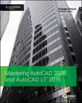 Mastering AutoCAD 2015 and AutoCAD LT 2015 by George Omura