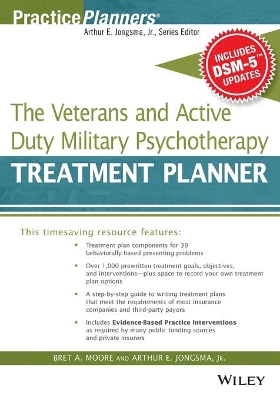 Veterans and Active Duty Military Psychotherapy Treatment Planner, with DSM-5 Updates by Bret A. Moore