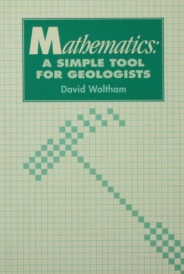 Mathematics: a Simple Tool for Geologists by D. Waltham