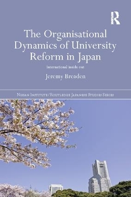 Organisational Dynamics of University Reform in Japan book