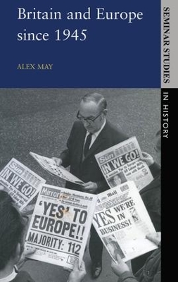 Britain and Europe Since 1945 book