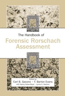 The Handbook of Forensic Rorschach Assessment by Carl B. Gacono