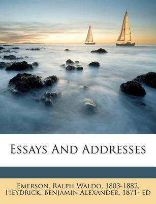 Essays and Addresses book