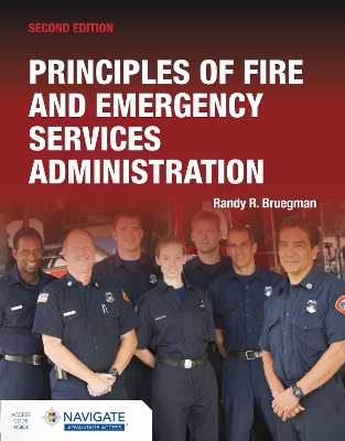 Principles of Fire and Emergency Services Administration includes Navigate Advantage Access book