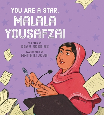 You Are a Star, Malala Yousafzai by Dean Robbins