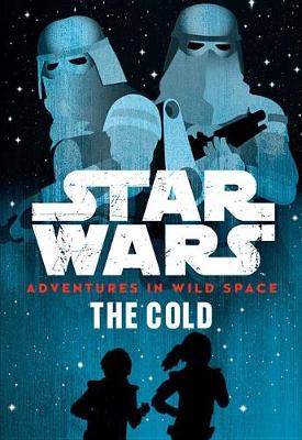 Star Wars: Adventures in Wild Space: The Cold book