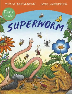 Superworm Early Reader by Julia Donaldson
