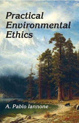 Practical Environmental Ethics book