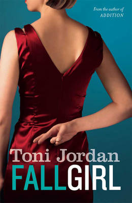 Fall Girl by Toni Jordan