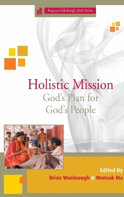 Holistic Mission: God’s Plan for God’s People book