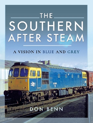 The Southern After Steam: A Vision in Blue and Grey book