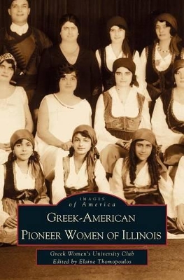 Greek-American Pioneer Women of Illinois book