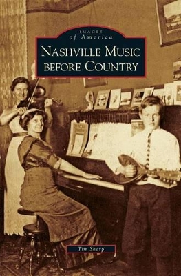 Nashville Music Before Country book