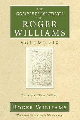 Complete Writings of Roger Williams, Volume 6 book