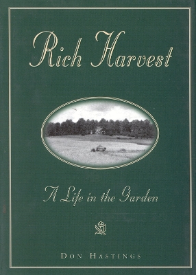 Rich Harvest: A Life in the Garden book