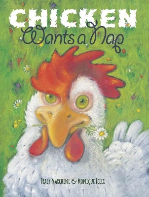 Chicken Wants a Nap book