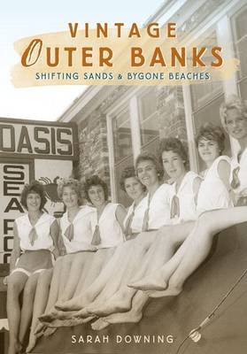 Vintage Outer Banks by Sarah Downing