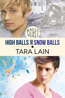 Balls to the Wall - High Balls and Snow Balls book