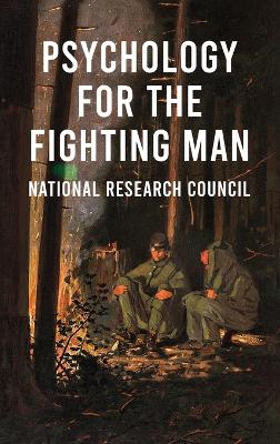 Psychology For The Fighting Man Hardcover by National Research Council