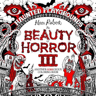 Beauty of Horror Volume 3: Haunted Playgrounds book