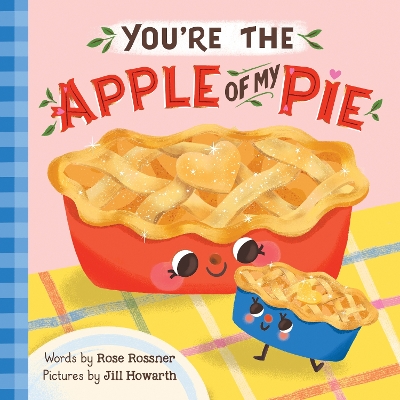 You're the Apple of My Pie book