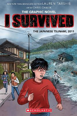 I Survived The Japanese Tsunami, 2011 (The Graphic Novel) by Lauren Tarshis