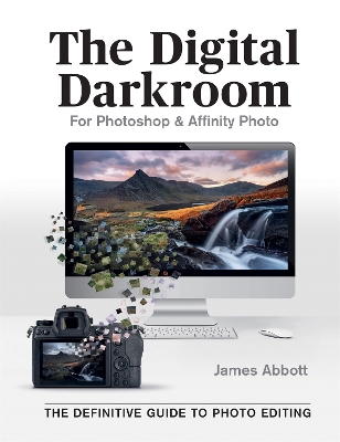 The Digital Darkroom: The Definitive Guide to Photo Editing book