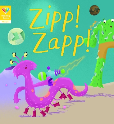 Reading Gems Phonics: Zipp! Zapp! (Book 2) book