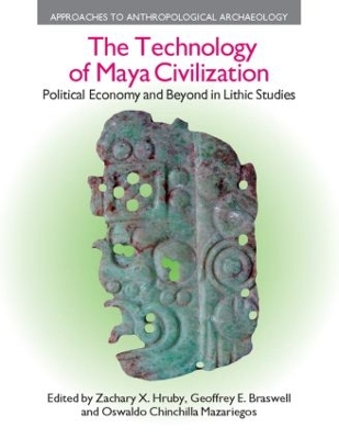 Technology of Maya Civilization by Zachary X. Hruby