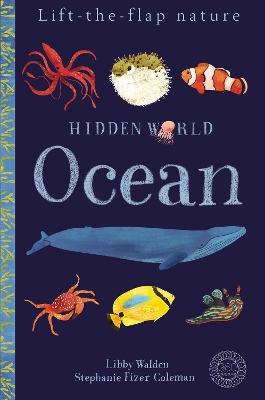 Hidden World: Ocean by Libby Walden