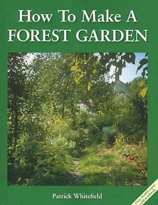 How to Make a Forest Garden book