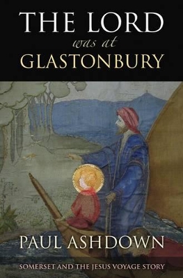 The Lord Was at Glastonbury book
