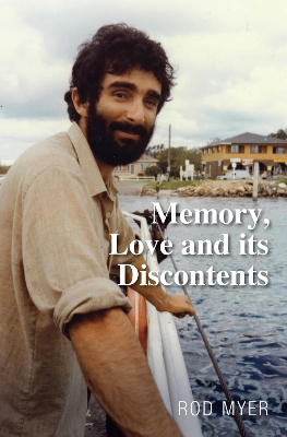 Memory, Love and its Discontents book