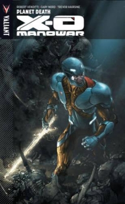 X-O Manowar Volume 3 book