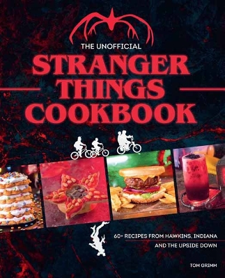 The Unofficial Stranger Things Cookbook book