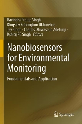 Nanobiosensors for Environmental Monitoring: Fundamentals and Application book