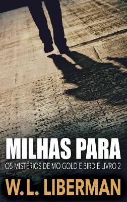 Milhas Para by W L Liberman