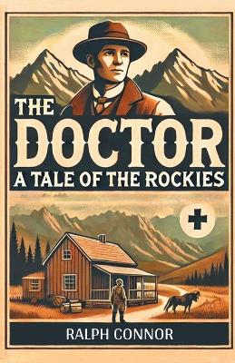 The Doctor a Tale of the Rockies book