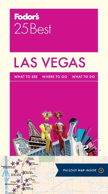 Fodor's Las Vegas 25 Best by Fodor's Travel Guides